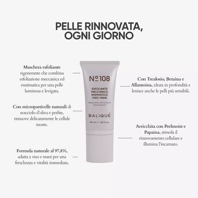 N°108 - ESFOLIANTE MECCANICO ENZIMATICO VISO/MANI